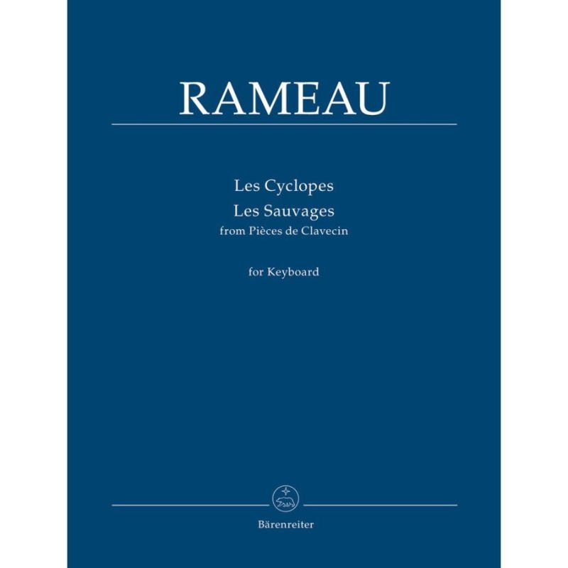 Rameau, Jean-Philippe Les cyclopes / Les sauvages