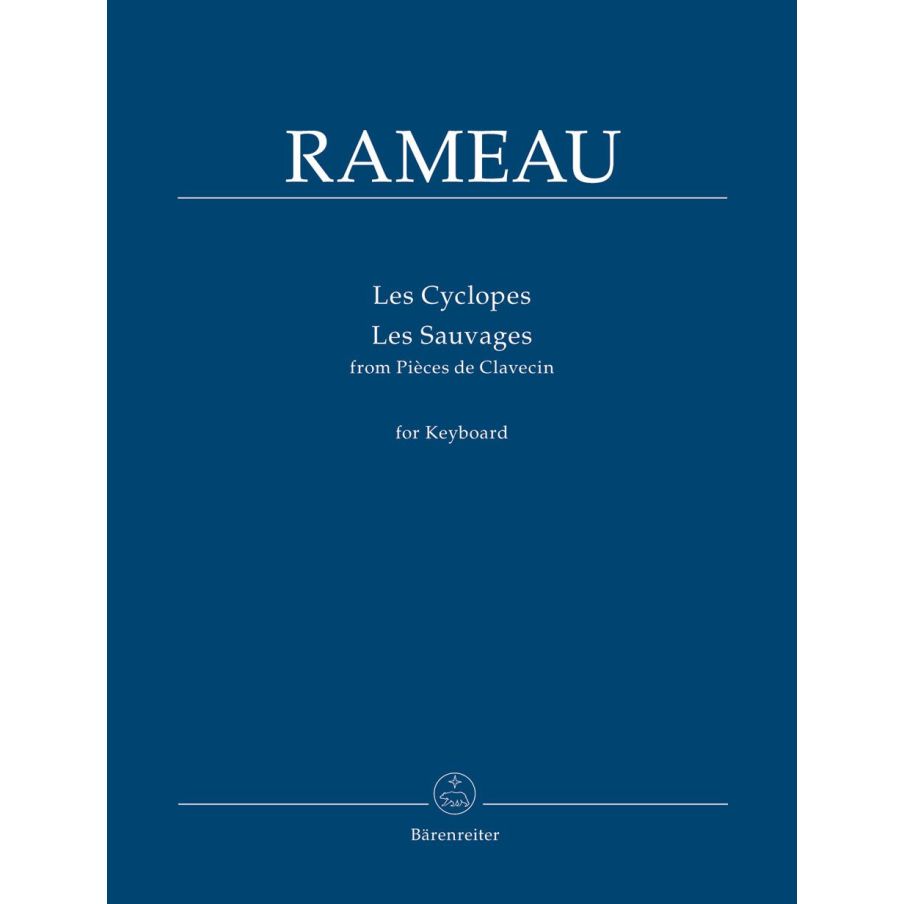 Rameau, Jean-Philippe Les cyclopes / Les sauvages