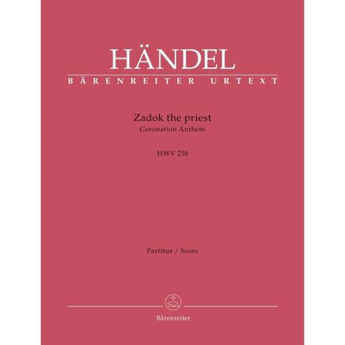 Handel, G F - Zadok the Priest (Coronation Anthem, HWV258)