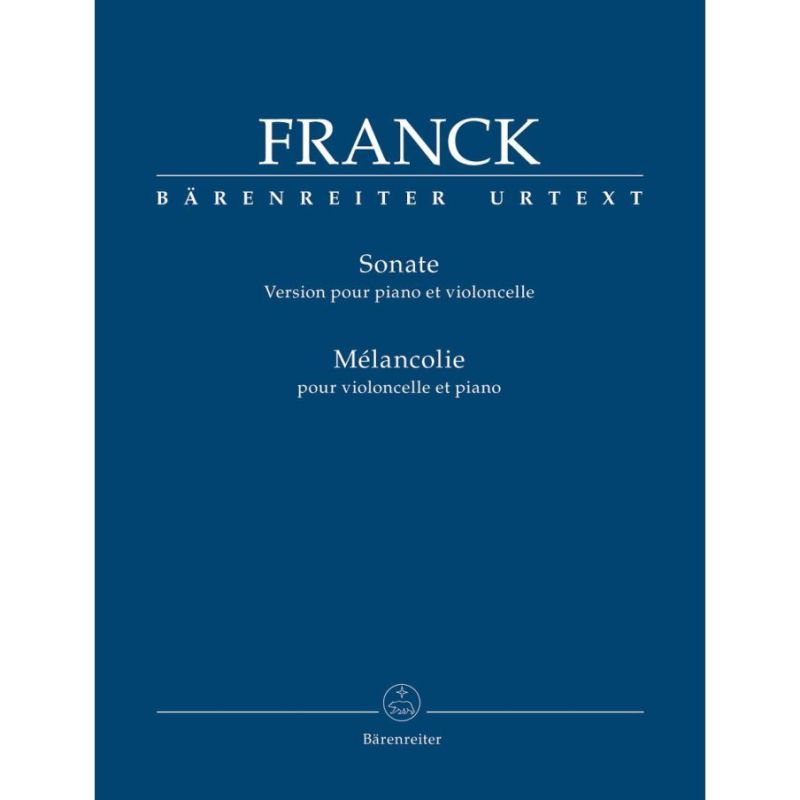 Franck, Cesar - Cello Sonata in A major / Melancolie