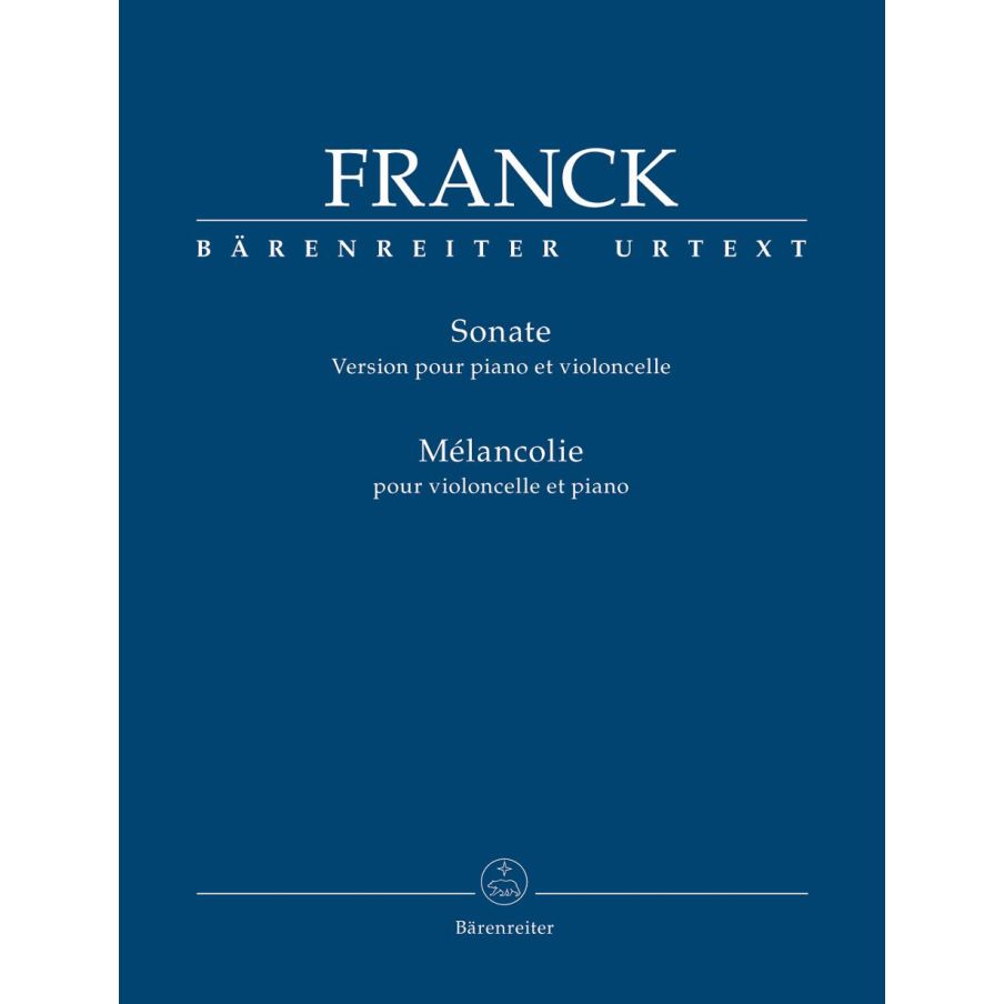 Franck, Cesar - Cello Sonata in A major / Melancolie