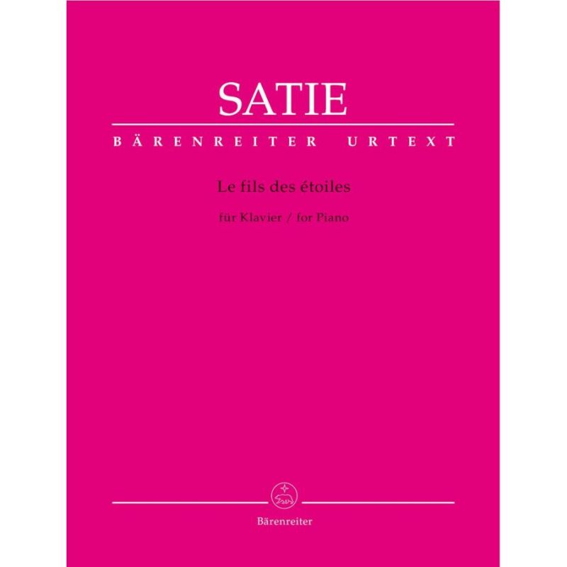 Satie, Erik - Le fils des etoiles