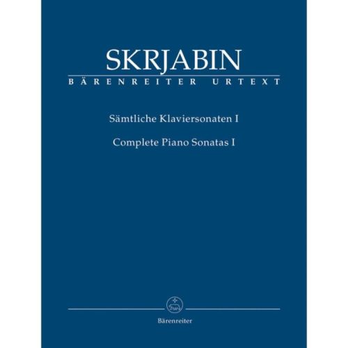 Skrjabin, Alexander - Complete Piano Sonatas, Volume One