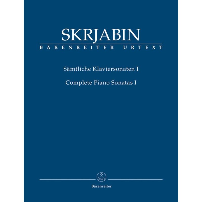 Skrjabin, Alexander - Complete Piano Sonatas, Volume One