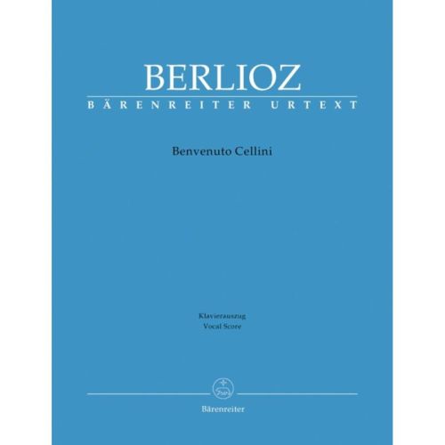 Berlioz, Hector - Benvenuto Cellini (complete opera) (Urtext) (Fr).