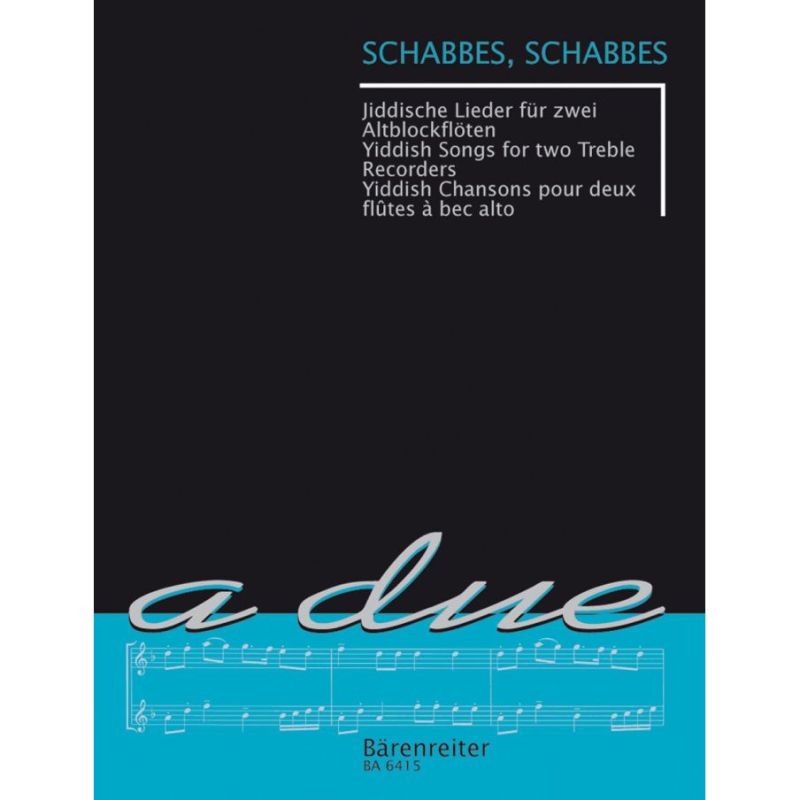 Schabbes, Schabbes: Yiddish Songs for 2 Treble Recorders.