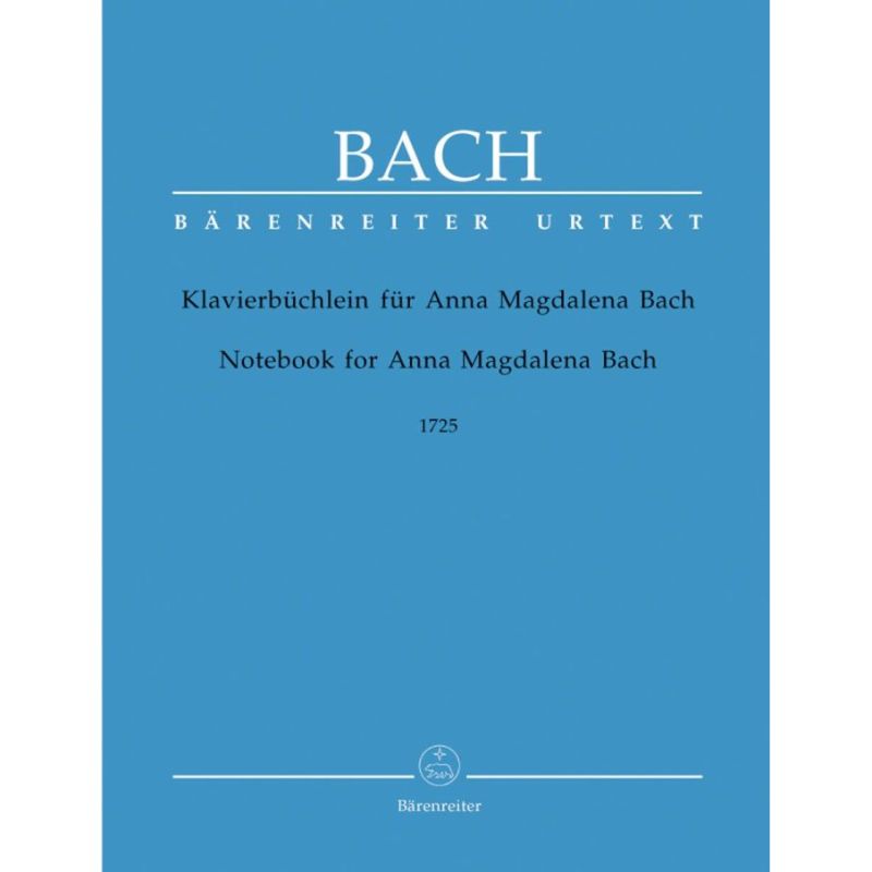 Bach J.S. - Anna Magdalena Notebook of 1725 (Urtext).
