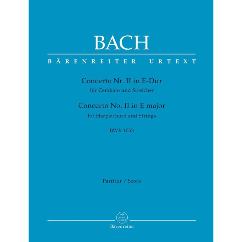 Concerto for Keyboard No. 2 in E (BWV 1053) Full Score - Johann Sebastian Bach