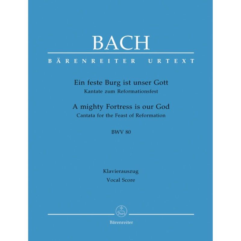 Bach J.S. - Cantata No. 80: Ein feste Burg (BWV 80) (Urtext).