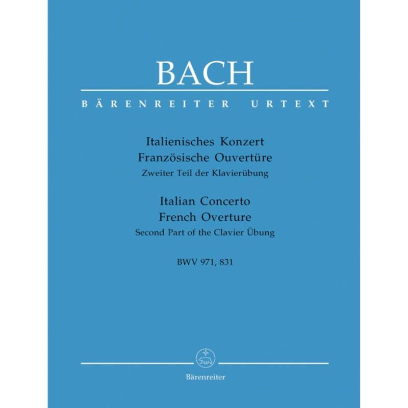 Bach J.S. - Italian Concerto: French Overture (BWV971,831/831a) (Urtext).