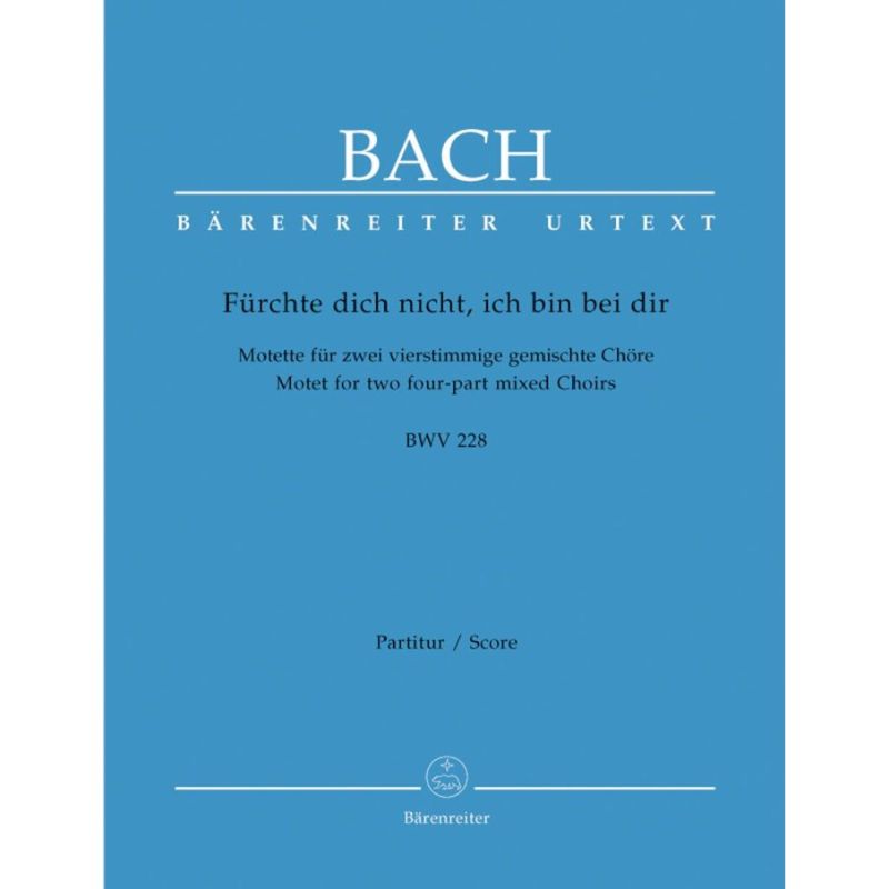 Bach J.S. - Fuerchte dich nicht. Motet No.4 (BWV 228) (Urtext).
