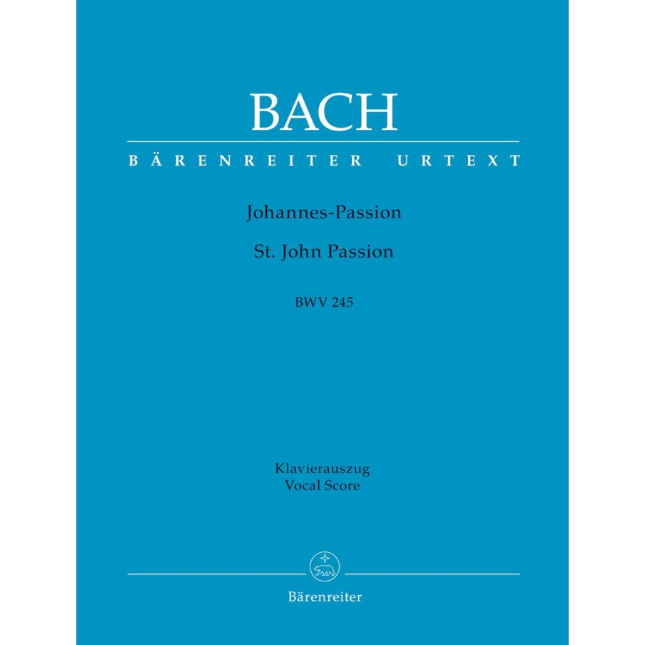 Bach, J S - St. John Passion (BWV 245) (Urtext) (G-E).