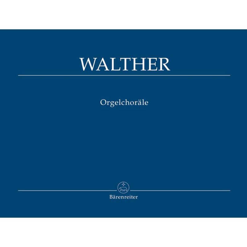 Walther J.G. - Organ Chorales.