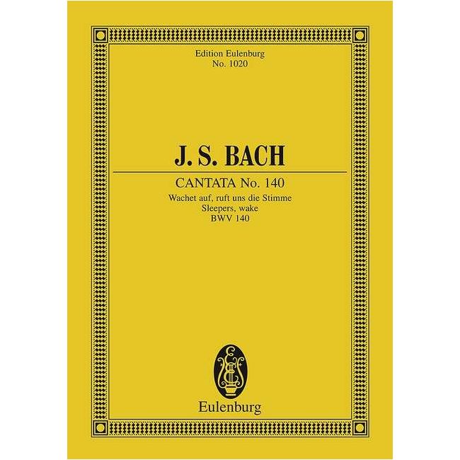 Bach, Johann Sebastian - Cantata No. 140 (Domenica 27 post Trinitatis) BWV 140
