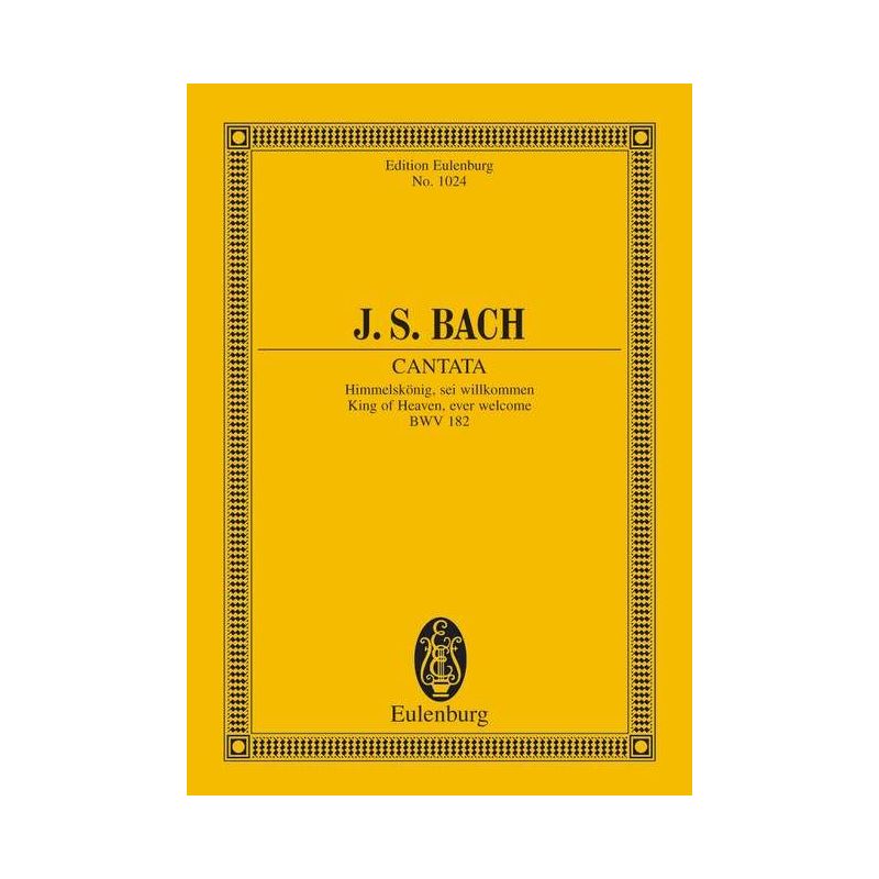 Bach, Johann Sebastian - Cantata No. 182 (Dominica Palmarum) BWV 182