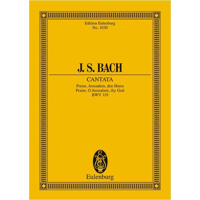 Bach, Johann Sebastian - Cantata No. 119 BWV 119