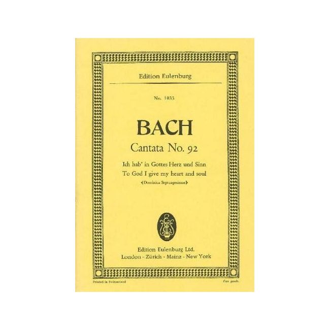 Bach, Johann Sebastian - Cantata No. 92 (Dominica Septuagesimae) BWV 92