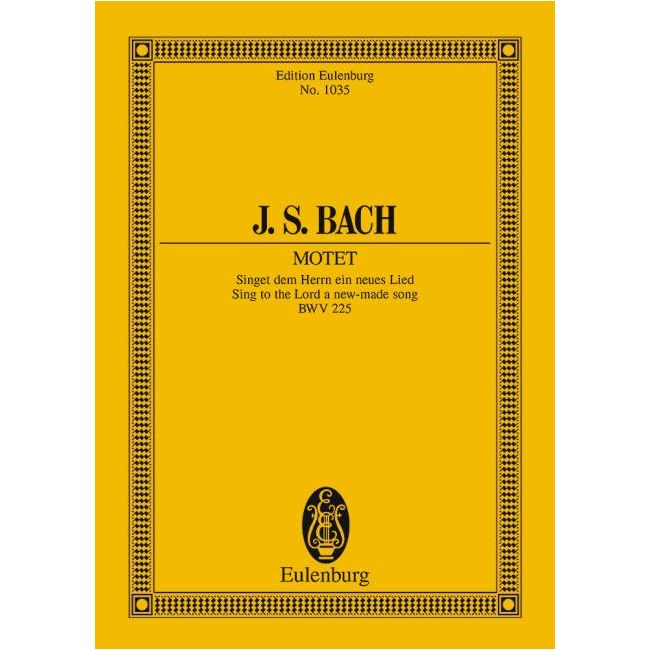 Bach, Johann Sebastian - Sing to the Lord a new-made song BWV 225