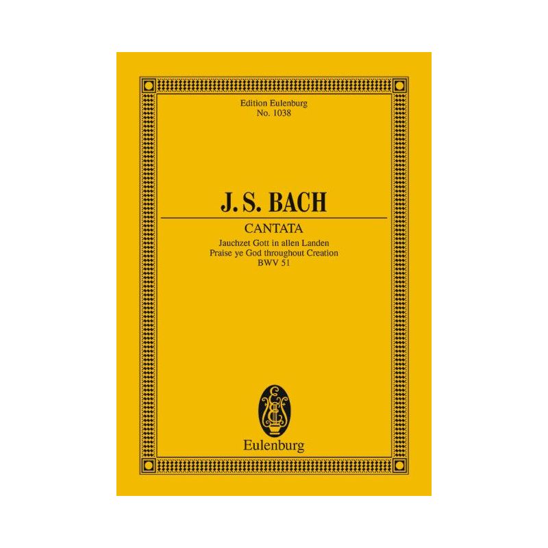 Bach, Johann Sebastian - Cantata No. 51 (Dominica 15 post Trinitatis et in ogni Tempo) BWV 51