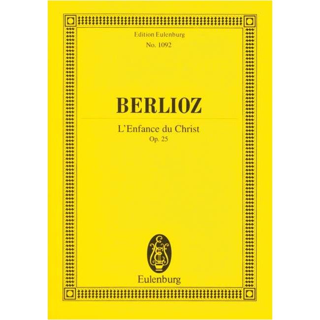 Berlioz, Hector - L'Enfance du Christ op. 25