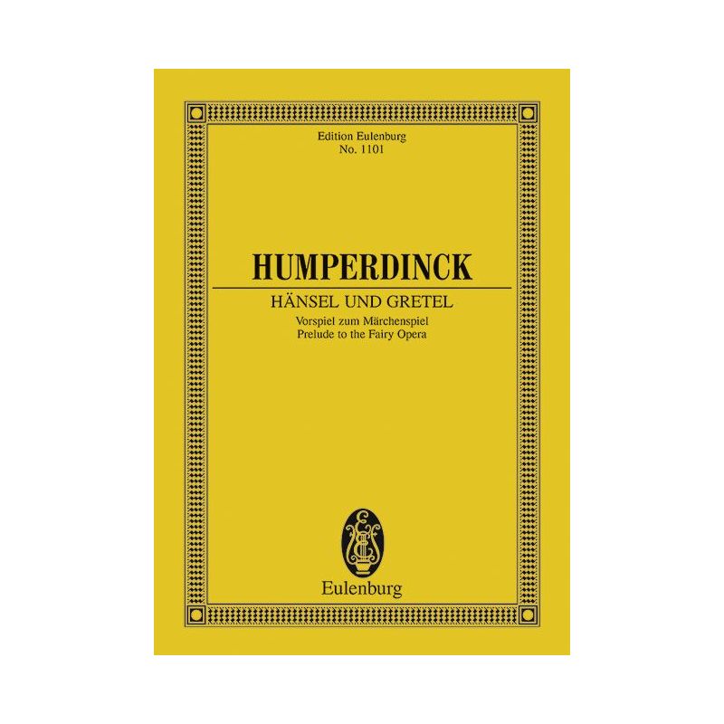 Humperdinck, Engelbert - Hänsel und Gretel