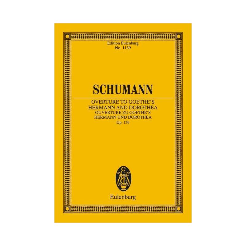 Schumann, Robert - Overture zu Goethes Hermann und Dorothea op. 136