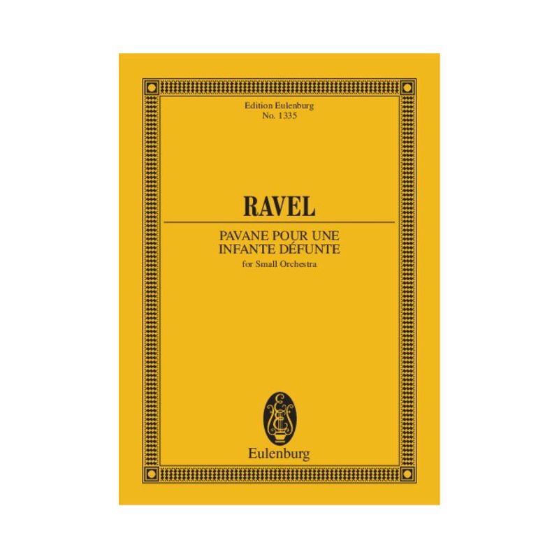 Ravel, Maurice - Pavane pour une infante défunte