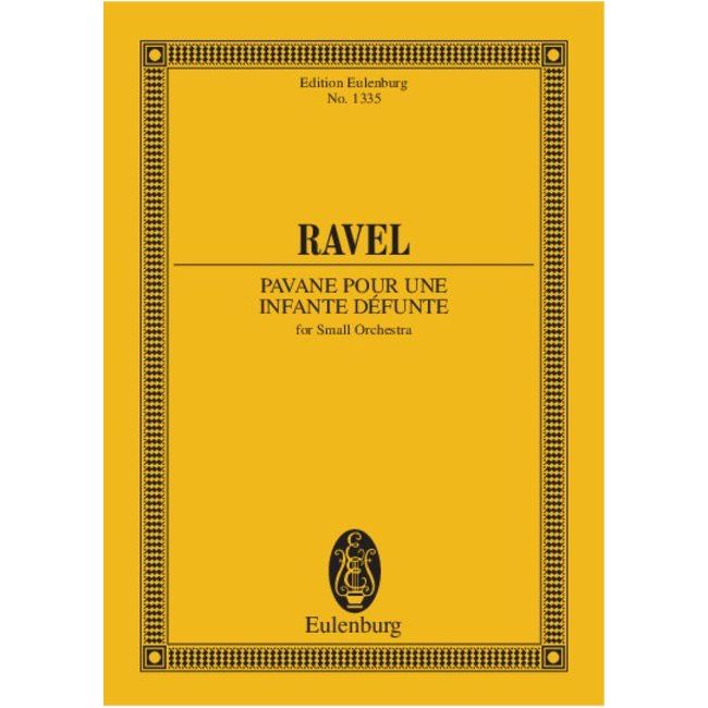 Ravel, Maurice - Pavane pour une infante défunte