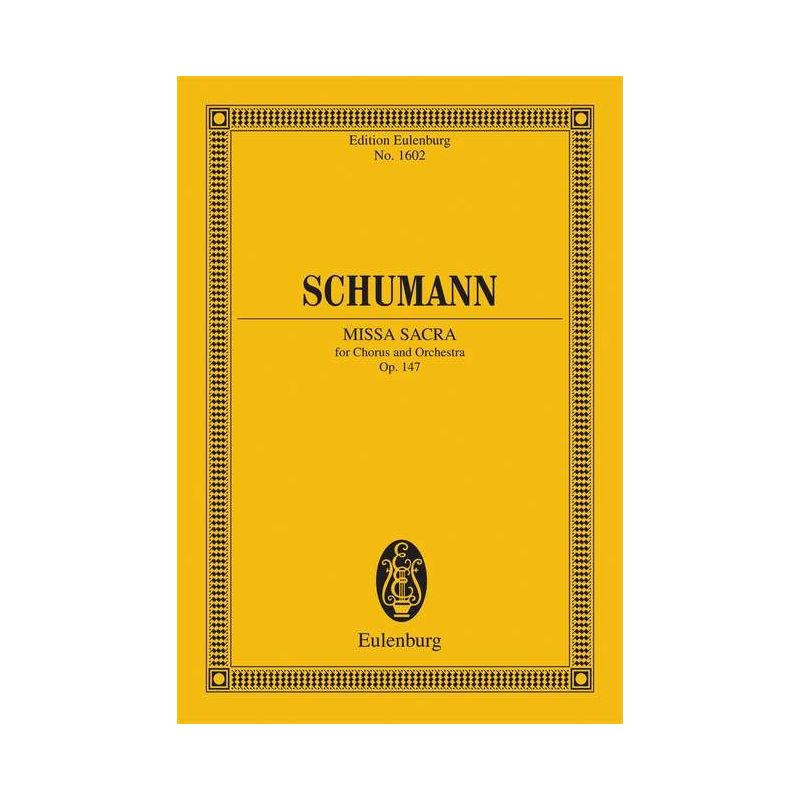 Schumann, Robert - Missa sacra op. 147