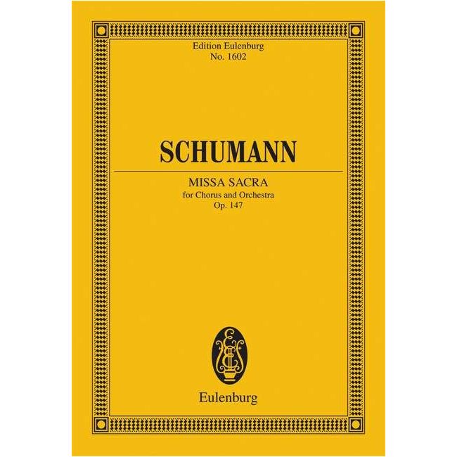 Schumann, Robert - Missa sacra op. 147