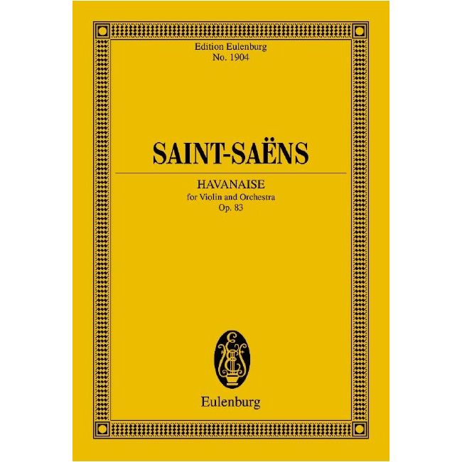 Saint-Saëns, Camille - Havanaise op. 83