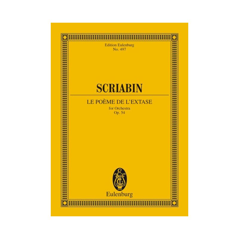 Scriabin, Alexander Nikolayevich - Le Poème de l'extase op. 54