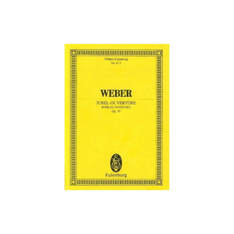 Weber, Carl Maria von - Jubilee Overture op. 59 J 245