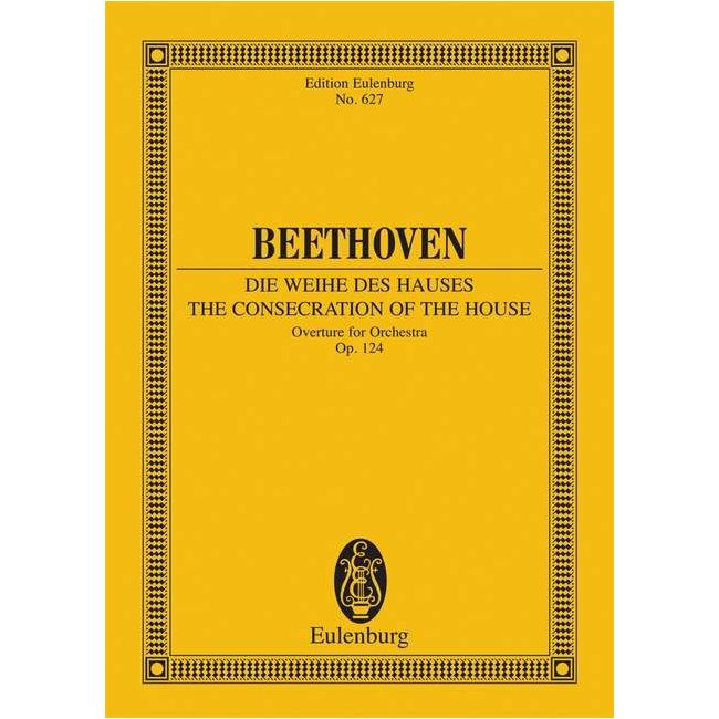 Beethoven, Ludwig van - The Consecration of the House op. 124