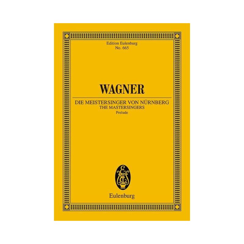 Wagner, Richard - The Mastersingers of Nuremberg WWV 96