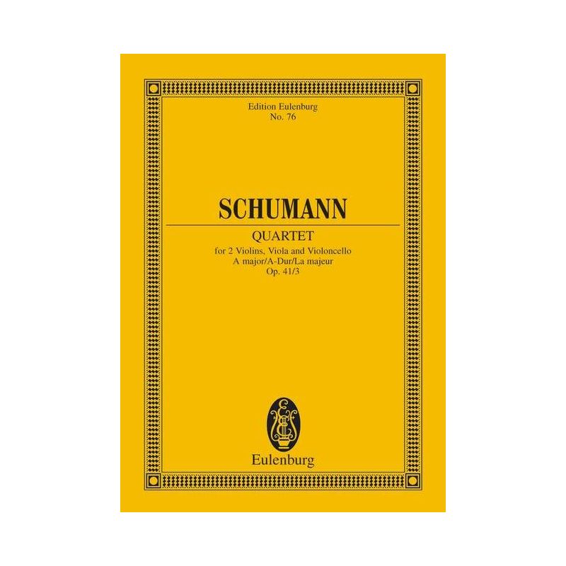 Schumann, Robert - String Quartet A major op. 41/3