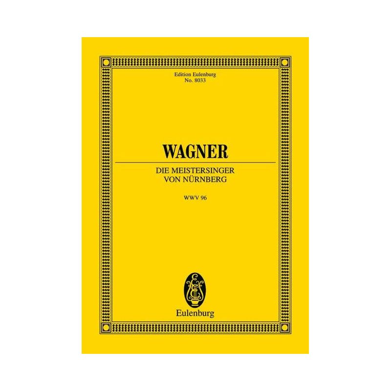 Wagner, Richard - The Mastersingers of Nuremberg WWV 96
