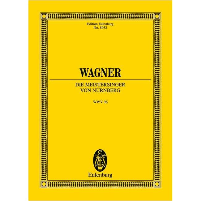 Wagner, Richard - The Mastersingers of Nuremberg WWV 96