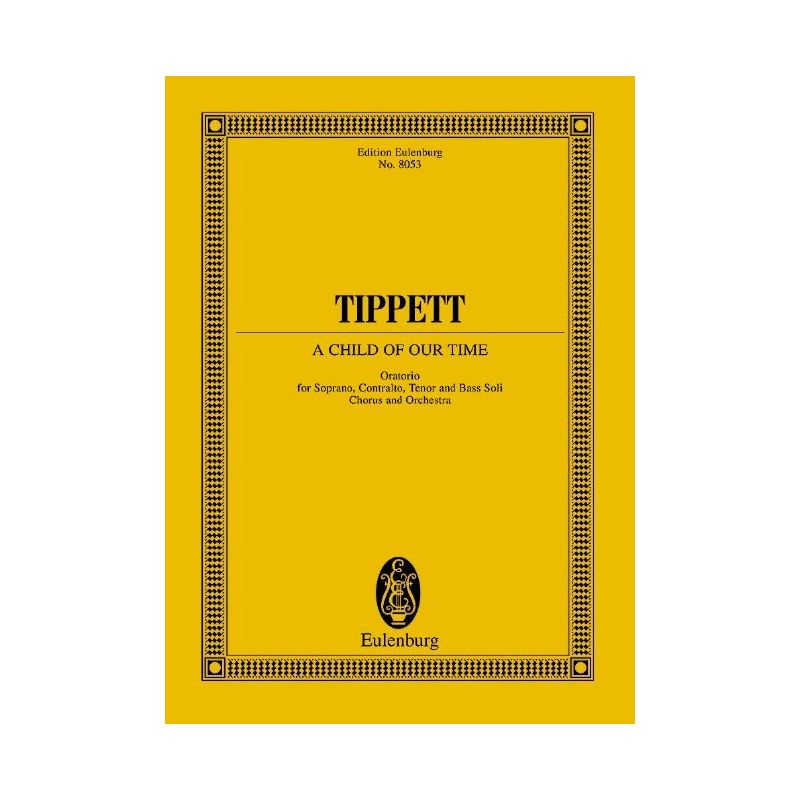 Tippett, Sir Michael - A Child of Our Time