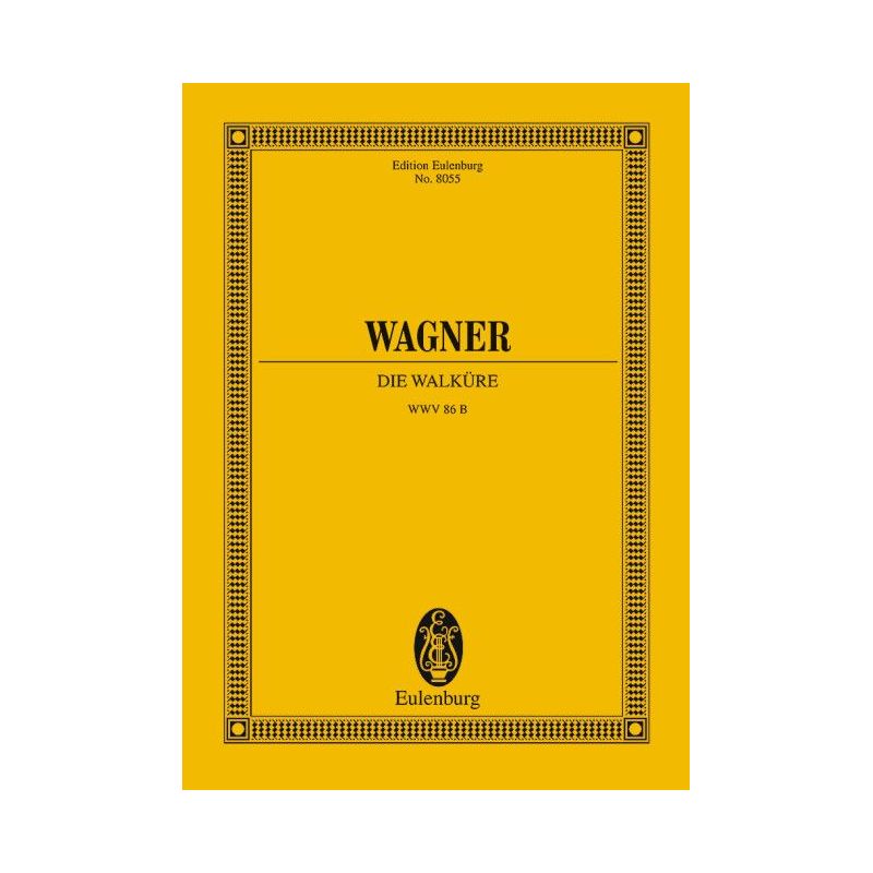 Wagner, Richard - Die Walküre WWV 86 B