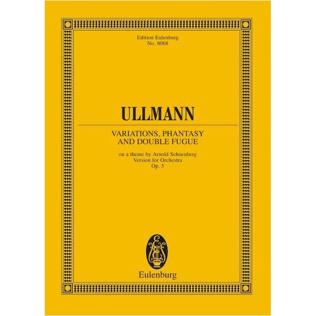 Ullmann, Viktor - Variations, Fantasy and Double Fugue op. 3b