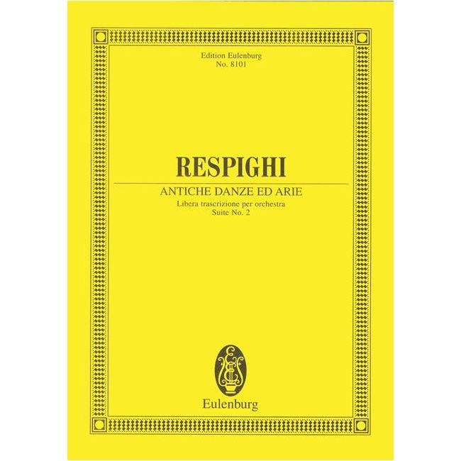 Respighi, Ottorino - Antiche Danze ed Arie