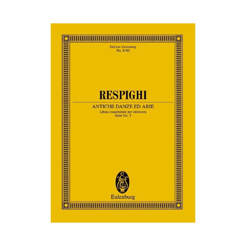 Respighi, Ottorino - Antiche Danze ed Arie