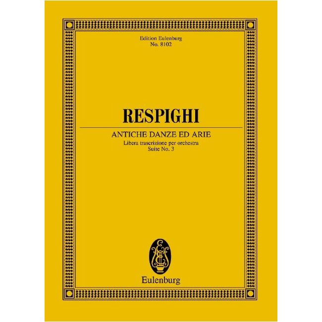 Respighi, Ottorino - Antiche Danze ed Arie
