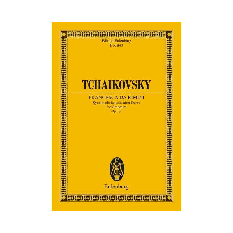 Tchaikovsky, Peter Iljitsch - Francesca da Rimini op. 32 CW 43