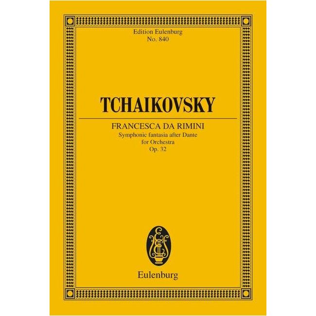 Tchaikovsky, Peter Iljitsch - Francesca da Rimini op. 32 CW 43