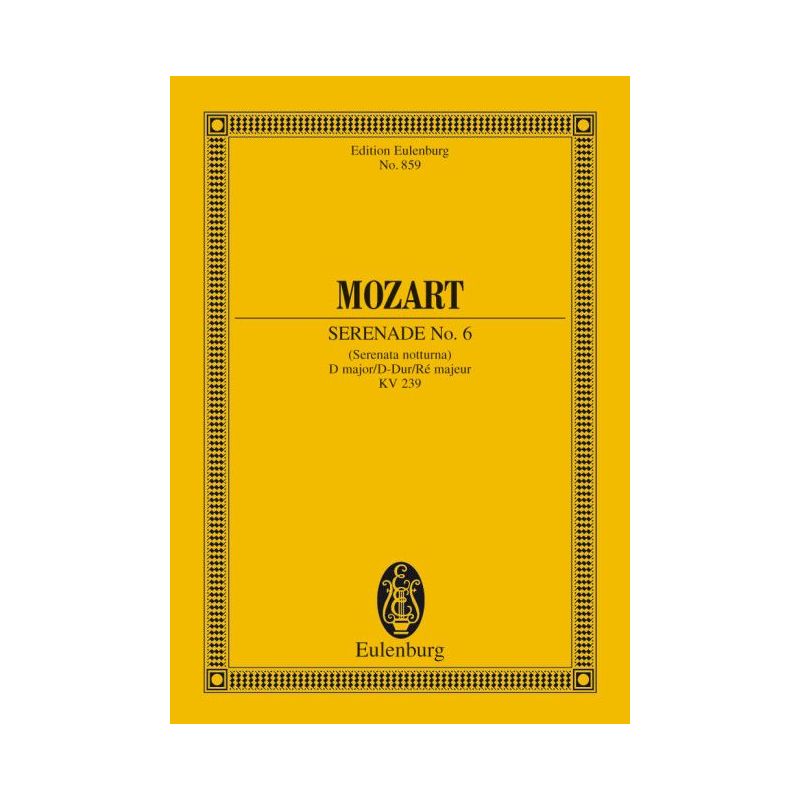 Mozart, Wolfgang Amadeus - Serenade No. 6 D major KV 239