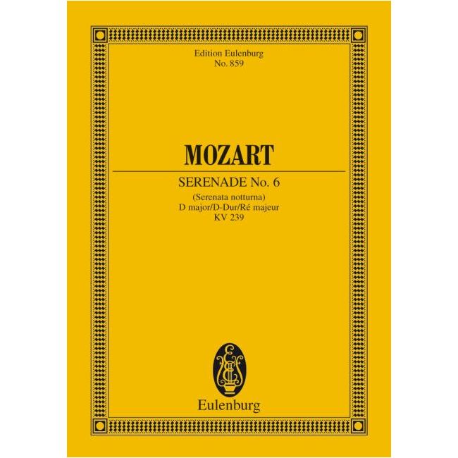 Mozart, Wolfgang Amadeus - Serenade No. 6 D major KV 239