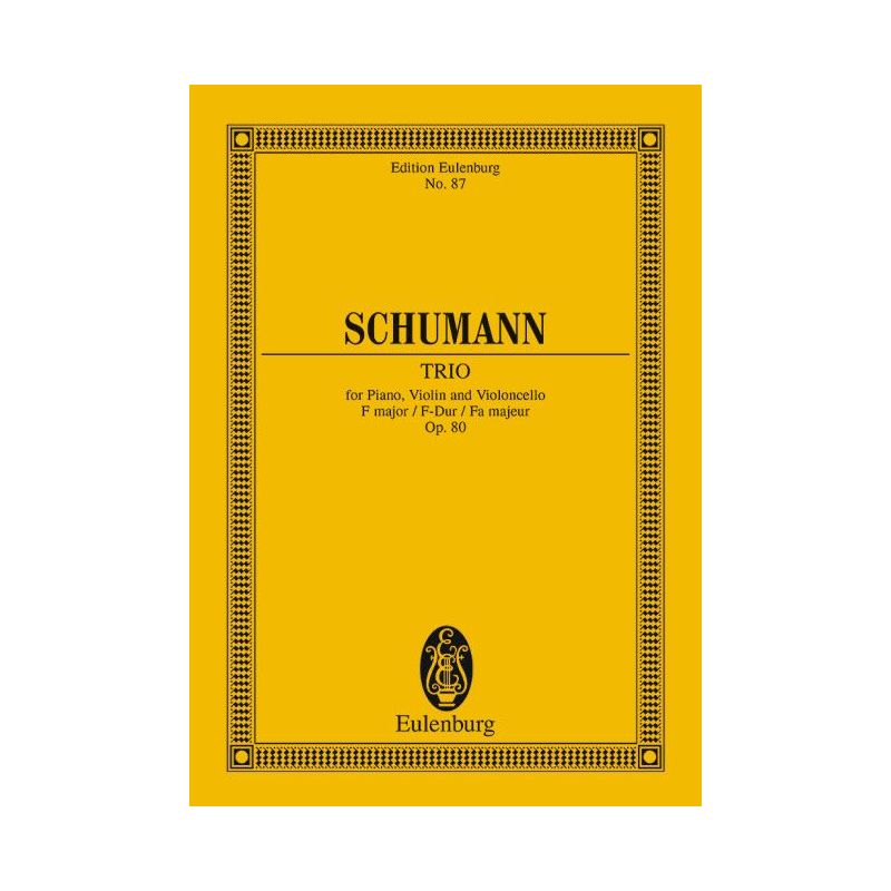 Schumann, Robert - Piano Trio F major op. 80