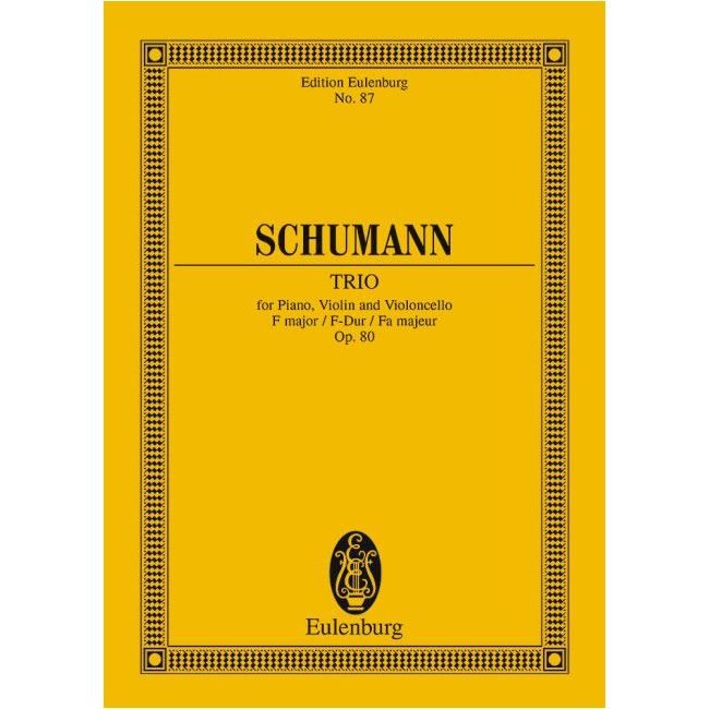 Schumann, Robert - Piano Trio F major op. 80